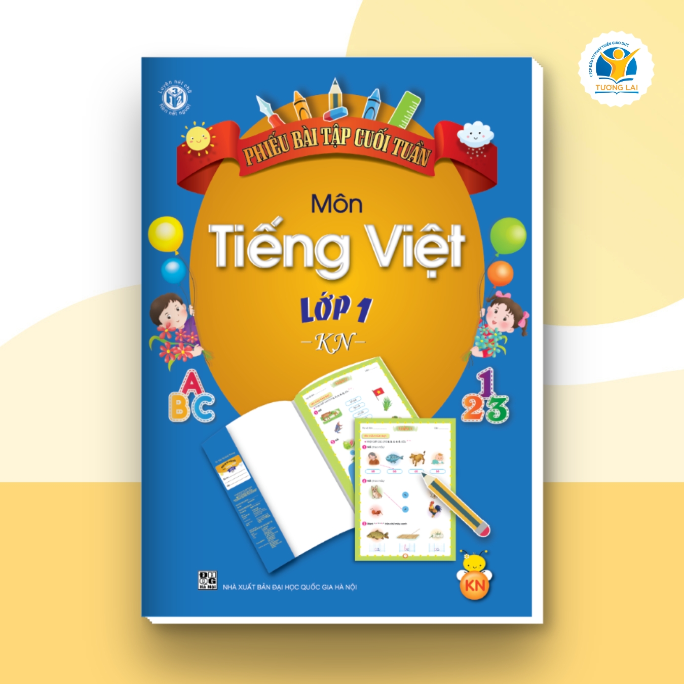 Phiếu bài tập Cuối tuần Tiếng Việt Lớp 1 - Kết nối (phiên bản 40 trang)